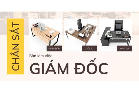 35+ Bàn Giám Đốc Chân Sắt Lắp Ráp Ngàm Thông Minh 2025