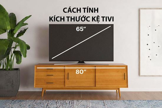 Hướng dẫn cách tính kích thước kệ tivi phù hợp với phòng khách/phòng ngủ
